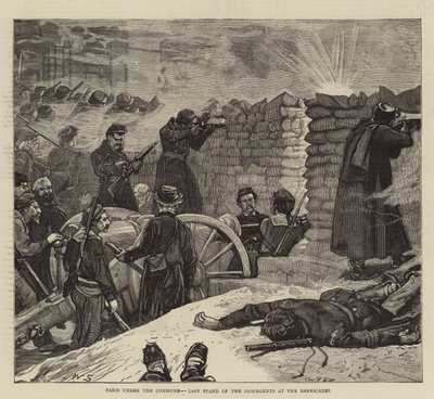 Paris under the Commune, Last Stand of the Insurgents at the Barricades by William Small